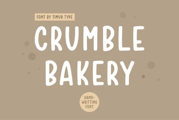 Make Your Brand Unforgettable with Crumble Bakery Font