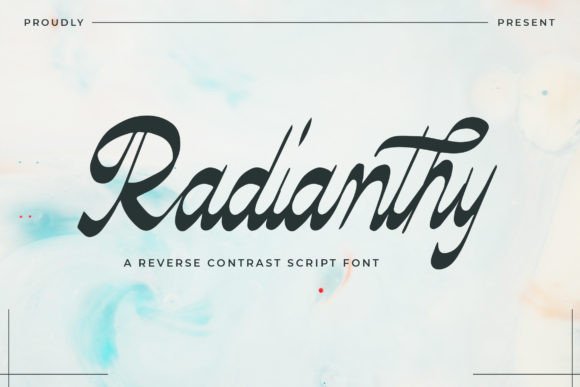 Radianthy Font Review: A Reverse Contrast Script for Branding
